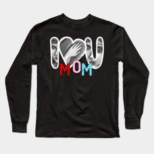 I love you mom Long Sleeve T-Shirt